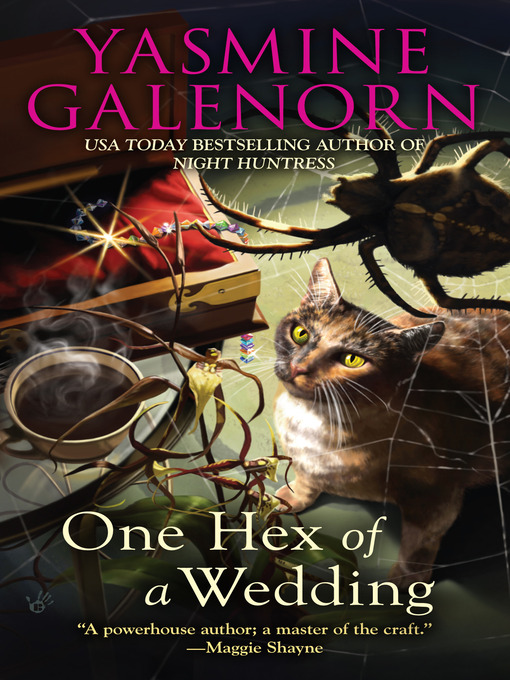 Title details for One Hex of a Wedding by Yasmine Galenorn - Available